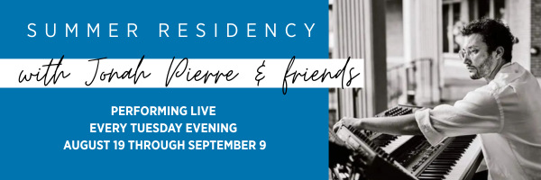 Summer Residency with Jonah Pierre and Friends