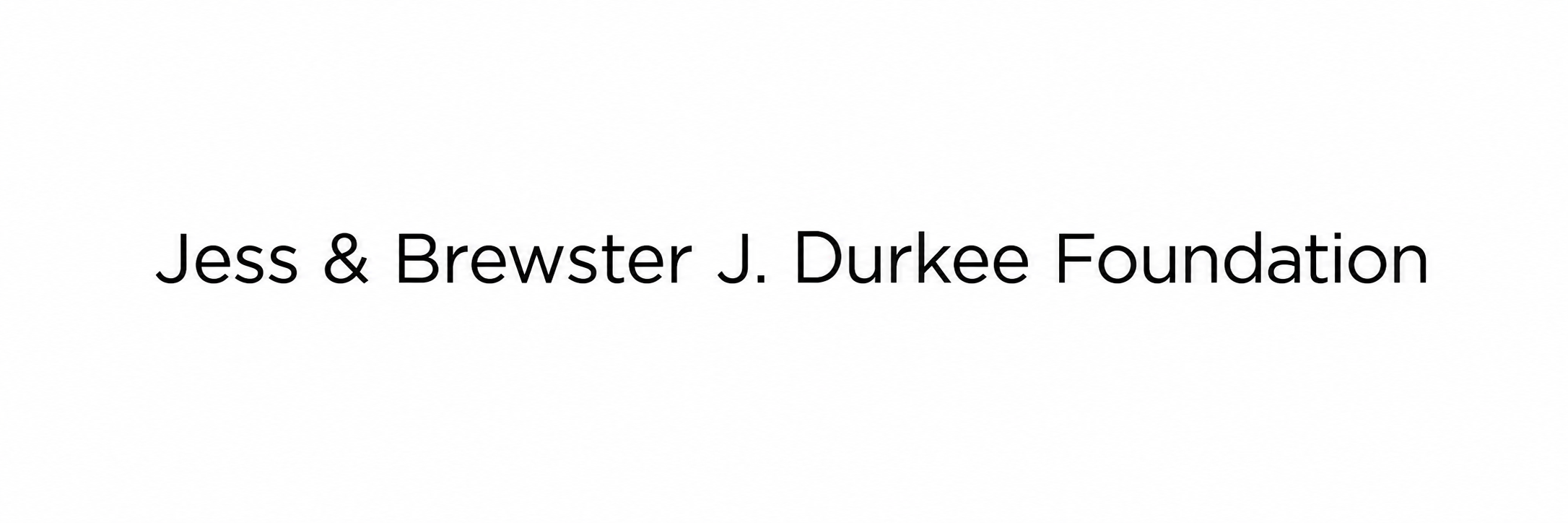 Jess and Brewster J. Durkee Foundation