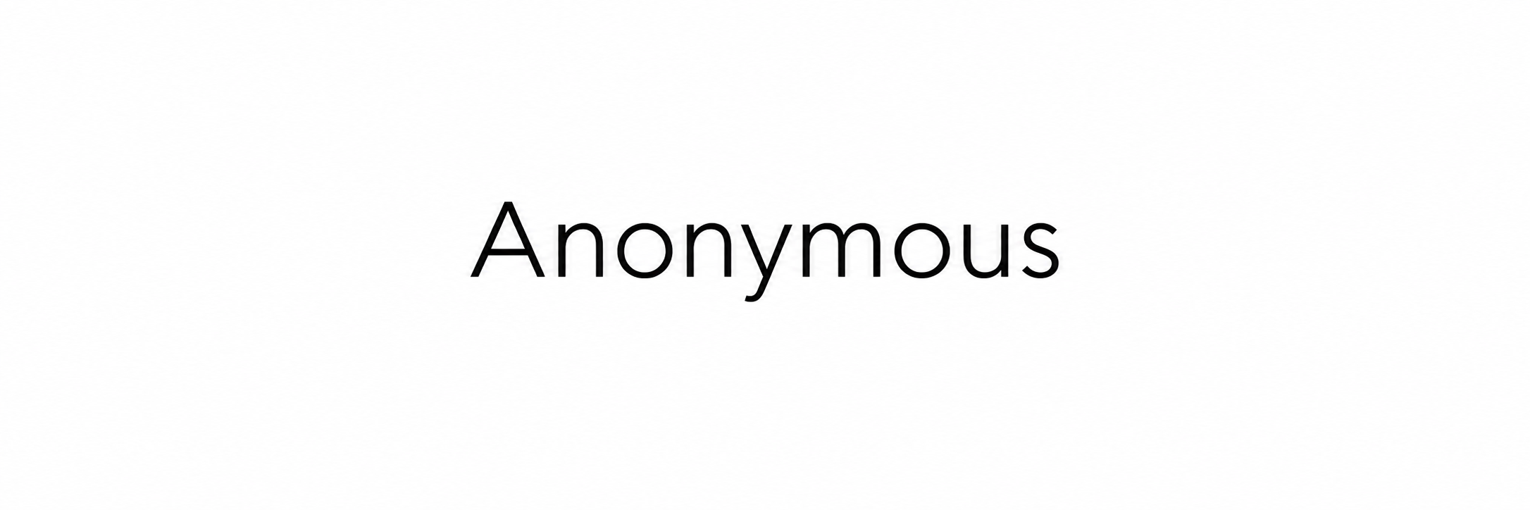 Anonymous