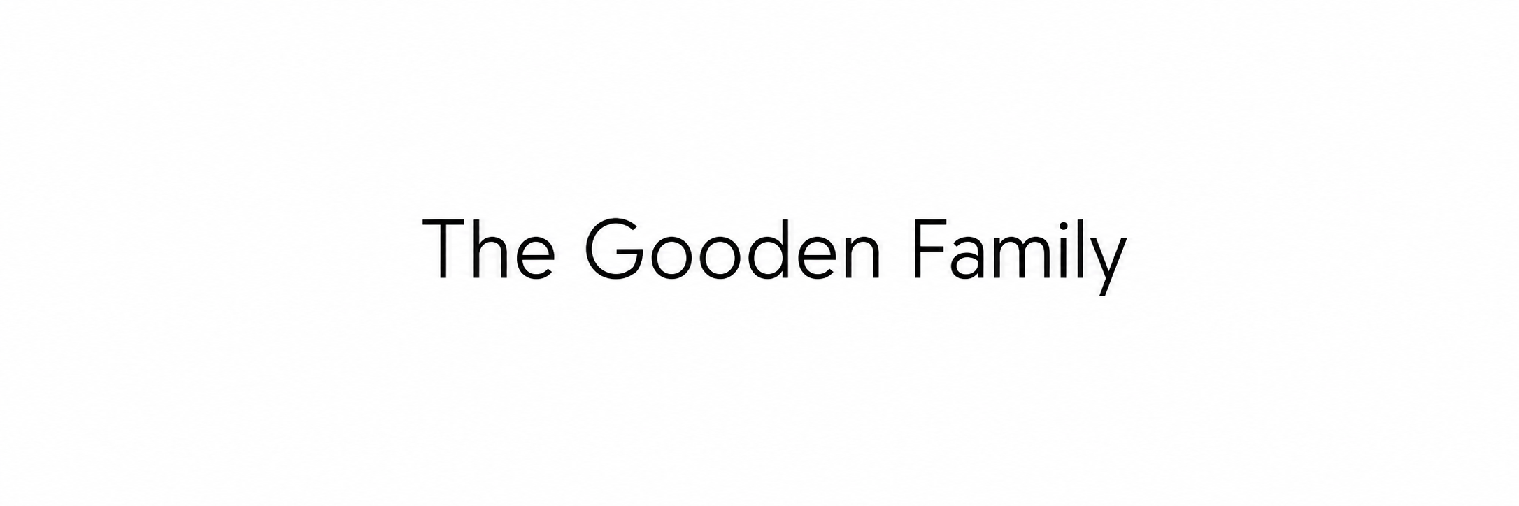 The Gooden Family