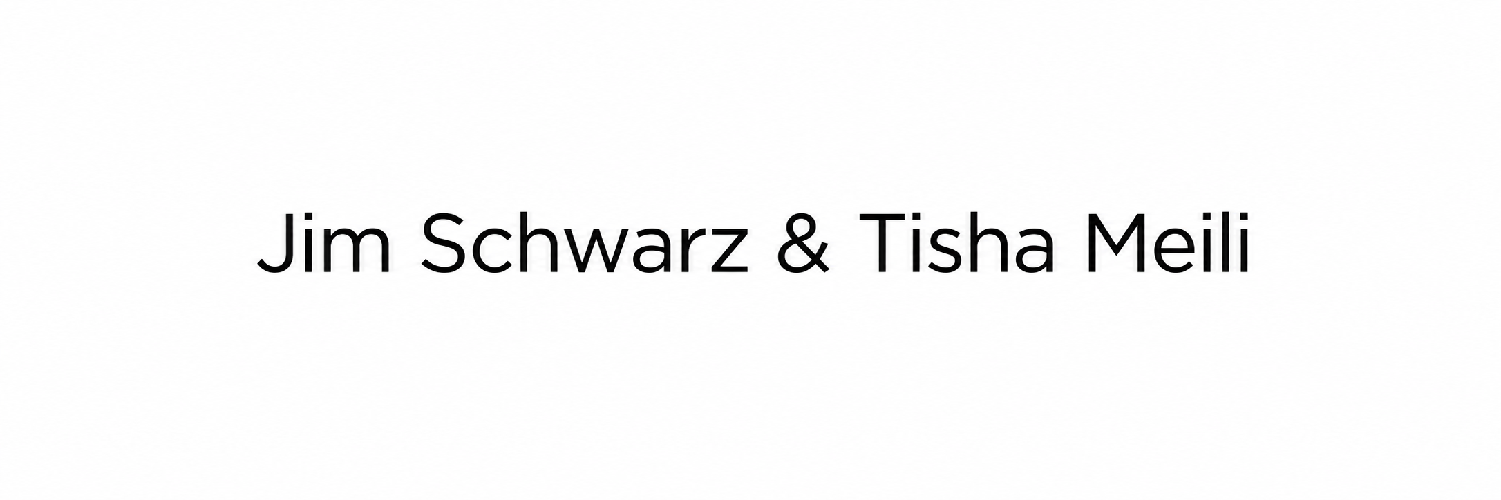 Jim Schwarz and Tisha Meili